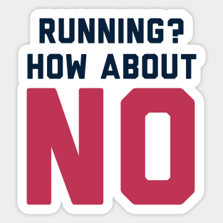 I Don't Run Sticker